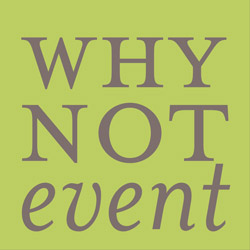 Why Not Event